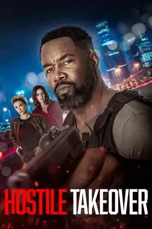 Hostile Takeover / Враждебно превземане (2025)