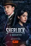 Sherlock & Daughter Season 1 / Шерлок и дъщеря Сезон 1 (2025)