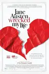 Jane Austen a gsche ma vie / Jane Austen Wrecked My Life / Джейн Остин съсипа живота ми (2024)
