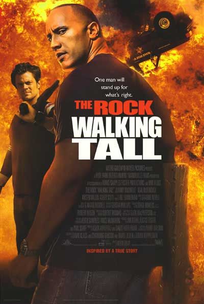 Walking Tall / Гордо изправен (2004)