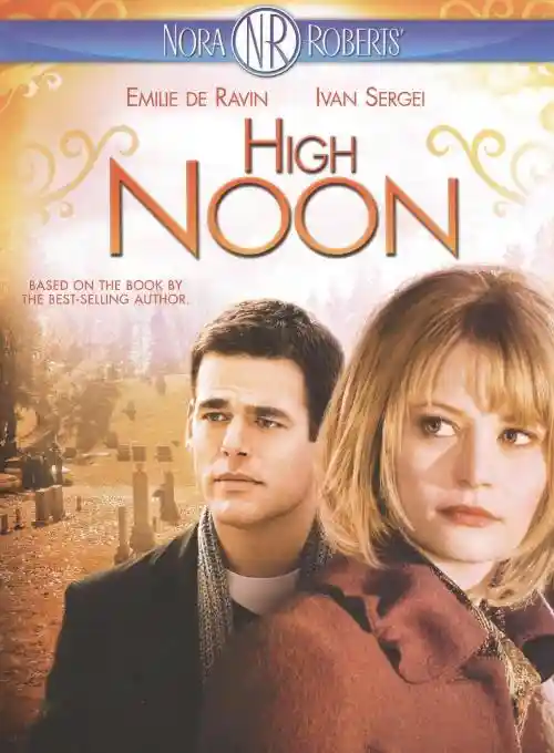 High Noon / Нора Робъртс: Точно по пладне (2009)