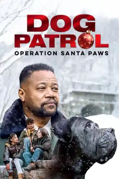 Dog Patrol: Operation Santa Paws / Кучешки патрул: Операция „Лапи на Дядо Коледа“ (2025)