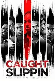 Caught Slippin / Хванат как се подхлъзва (2026)