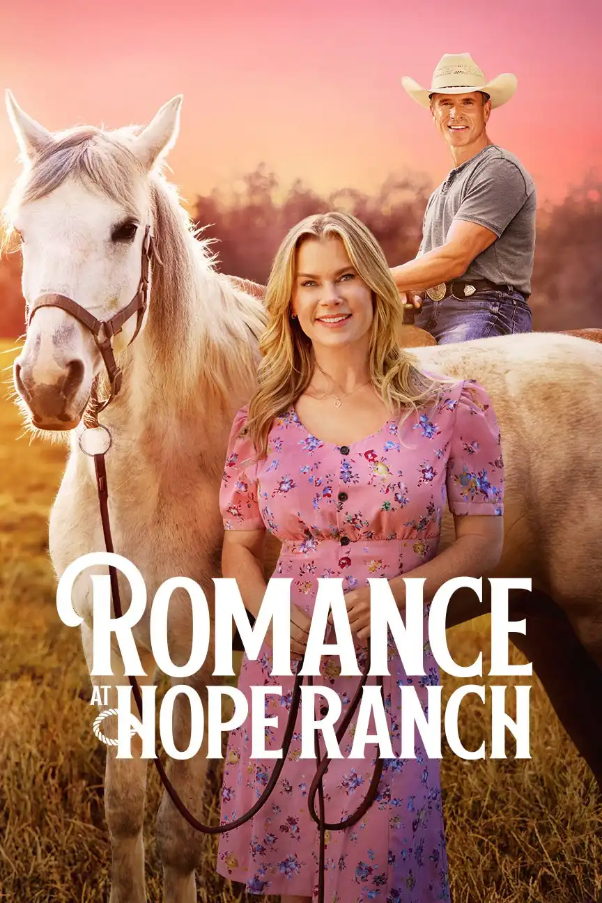 Romance at Hope Ranch / Романтика в ранчото на надеждата (2026)