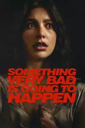 Something Very Bad is Going to Happen Season 1 / Нещо много лошо ще се случи Сезон 1 (2026)