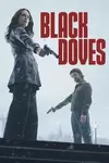 Black Doves Season 1 / Черни гълъби Сезон 1 (2024)