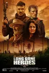 Long Gone Heroes / Отдавна забравени герои