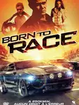 Born to Race / Роден да се състезава (2011)