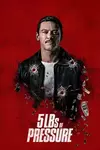 5lbs of Pressure / Под напрежение (2024)