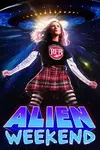 Alien Weekend / Уикенд с извънземни (2024)