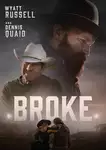 Broke / Пречупен (2025)
