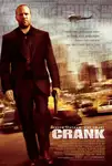 Crank / Огън в кръвта (2006)