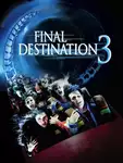 Final Destination 3 / Последен изход 3 (2006)
