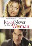I Could Never Be Your Woman / Никога не бих могла да бъда твоя жена (2007)