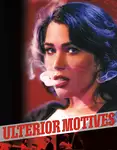 Ulterior Motives / Скрити мотиви (2024)